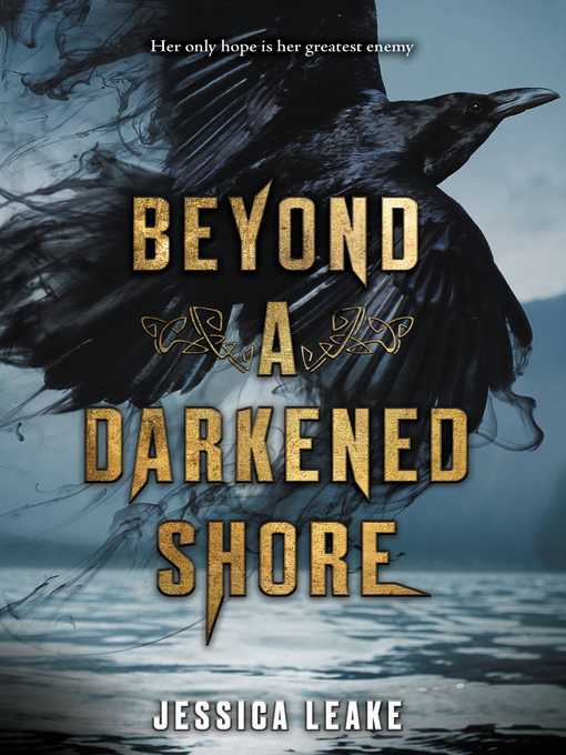 Title details for Beyond a Darkened Shore by Jessica Leake - Wait list